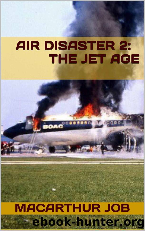Air Disaster 2: The Jet Age by Macarthur Job