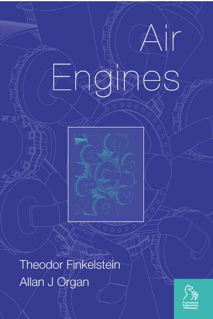 Air Engines : The History, Science, and Reality of the Perfect Engine by Finkelstein Theodor.; Organ Allan J