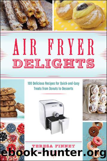 Air Fryer Delights by Teresa Finney
