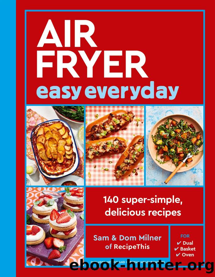 Air Fryer Easy Everyday by Milner Sam;Milner Dom;