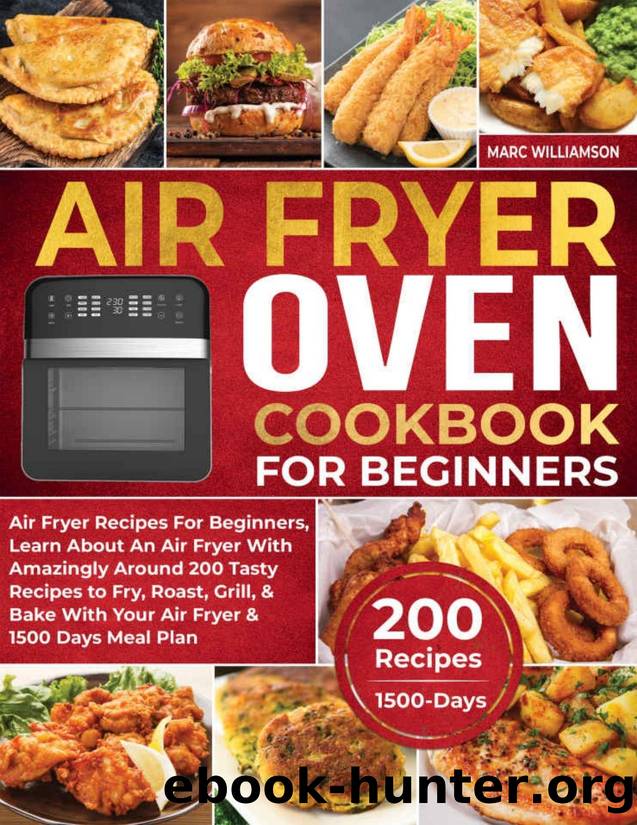 Air Fryer Oven Cookbook For Beginners by Williamson Marc