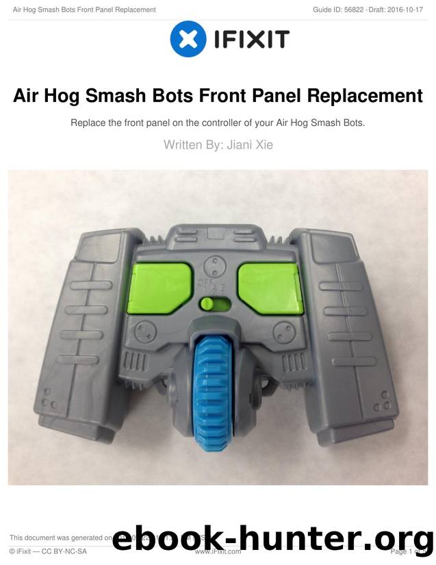 Air Hog Smash Bots Front Panel Replacement by Unknown