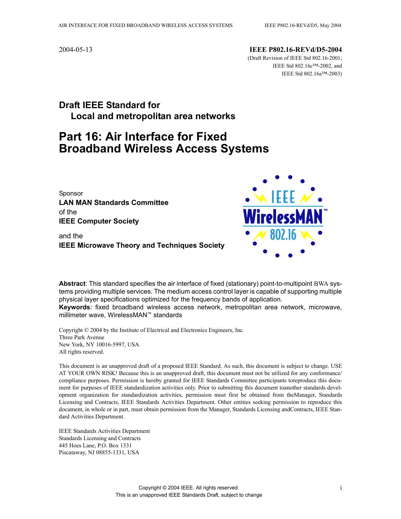 Air Interface for Fixed Broadband Wireless Access Systems (Draft Revision) by Itzik Kitroser (IEEE P802.16-REVd Chief Technical Editor)