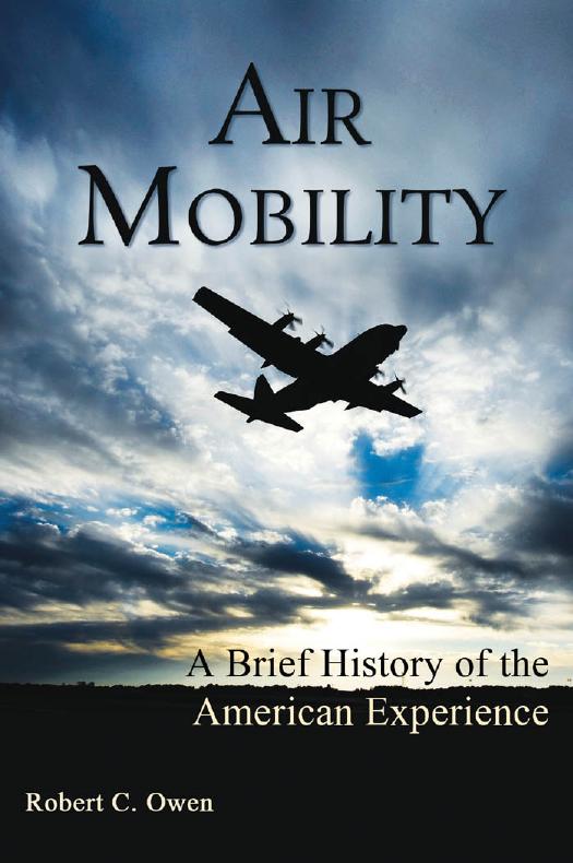 Air Mobility: A Brief History of the American Experience by Owen Robert C