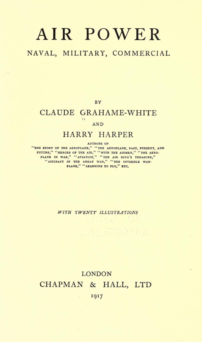 Air Power - Naval, Military, Commercial by C. Grahamme-White H. Harper