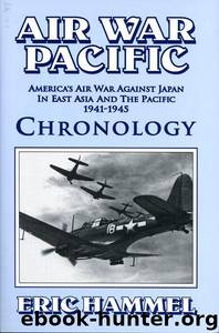 Air War Pacific Chronology by Hammel Eric