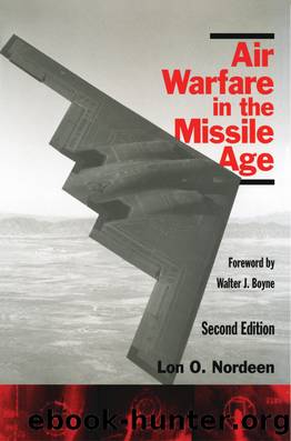 Air Warfare in the Missile Age by Lon O Nordeen