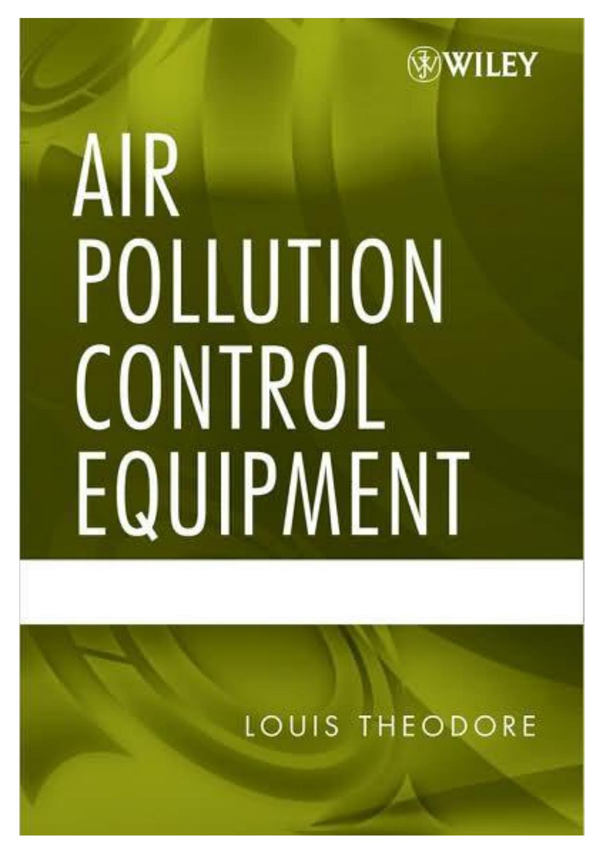 Air pollution control equipment calculations by Louis Theodore