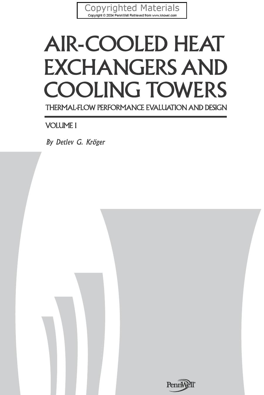 Air-Cooled Heat Exchangers and Cooling Towers: Thermal-Flow Performance Evaluation and Design, Vol. 1 by Detlev G Kroger