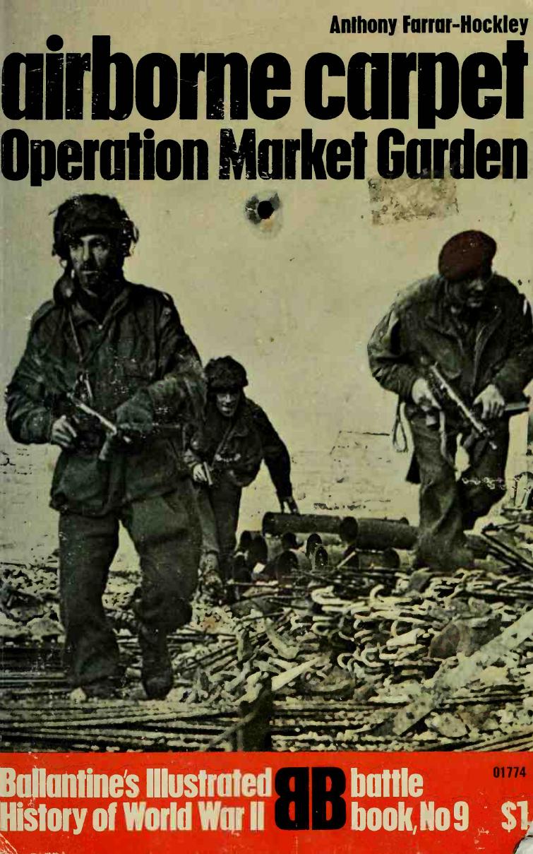 Airborne Carpet Operation Market Garden [Ballantine's Illustrated History of World War II. Battle book â9] by Unknown