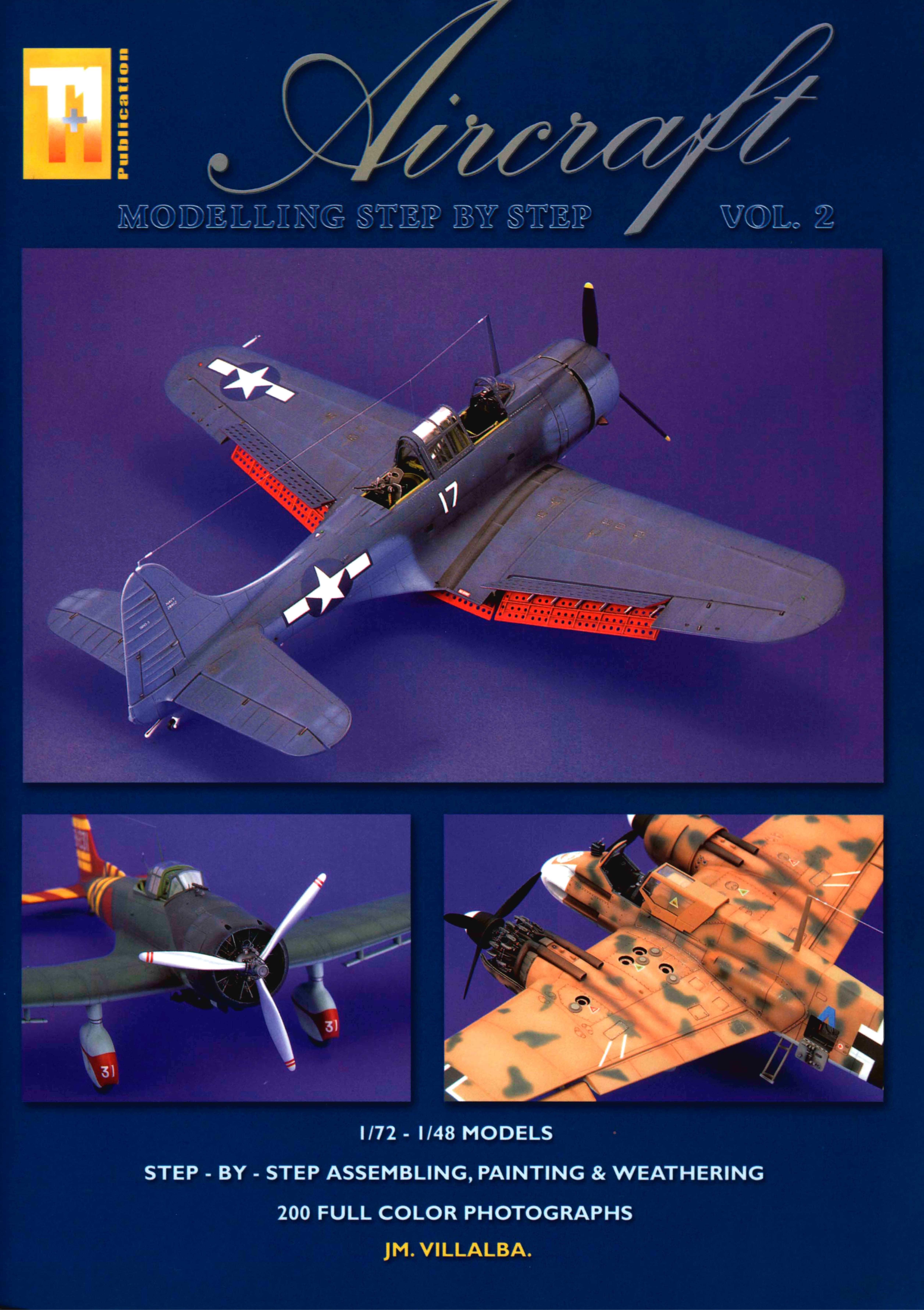 Aircraft Modelling Step By Step: 1/48 & 1/72 Models by Villalba J.M