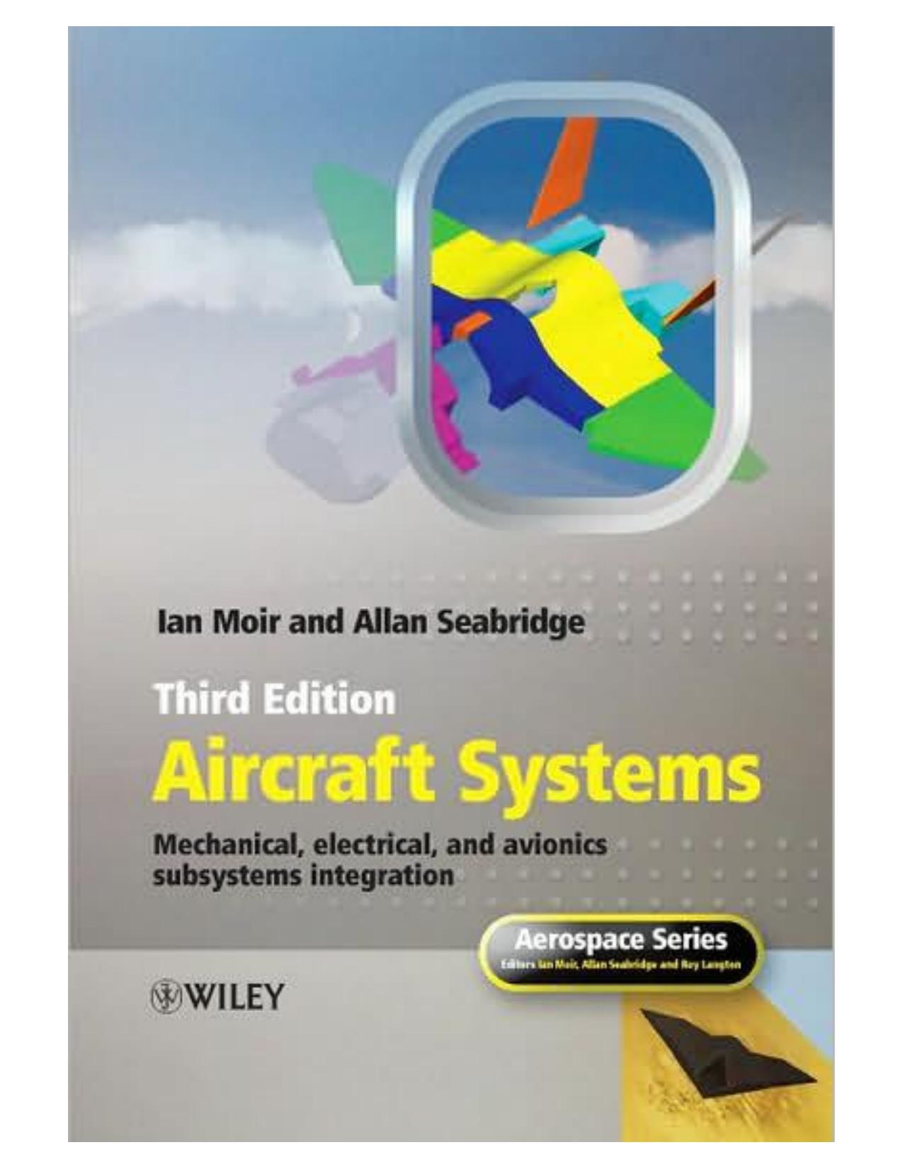 Aircraft Systems: Mechanical, Electrical and Avionics Subsystems Integration (Repost) by Unknow