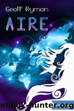 Aire by Geoff Ryman