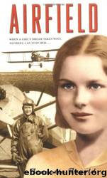 Airfield by Jeanette Ingold