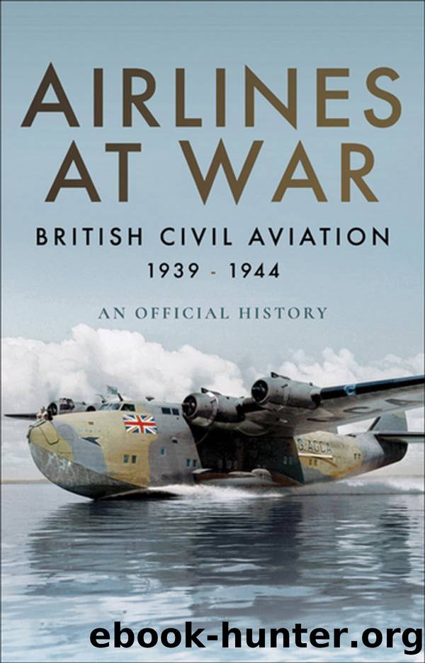 Airlines at War: British Civil Aviation 1939-1944 by Air World