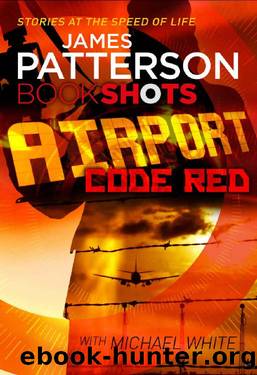 Airport - Code Red by James Patterson & Michael White