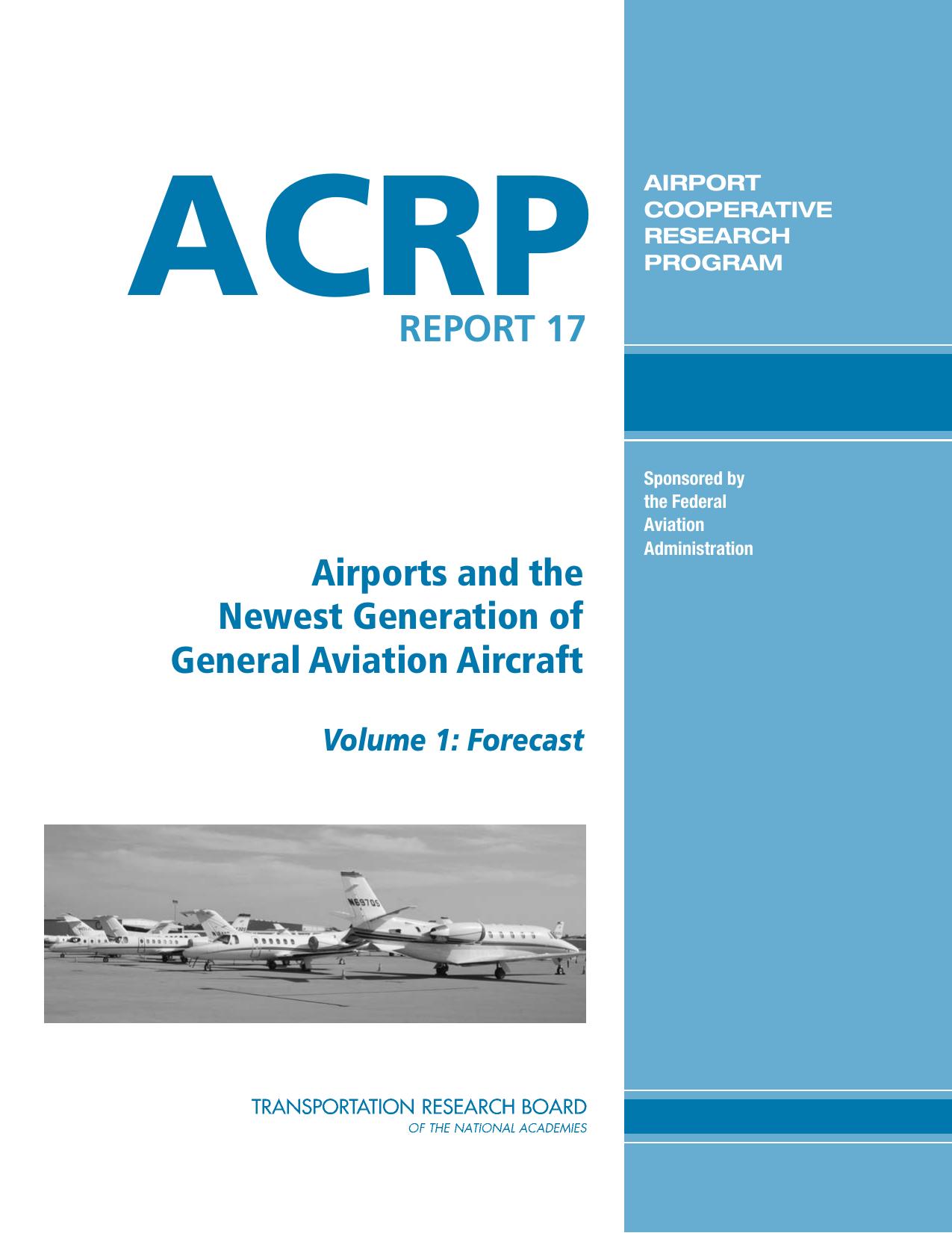 Airports and the Newest Generation of General Aviation Aircraft, Volume 1 - Forecast by Spitz William; Golaszewski Richard