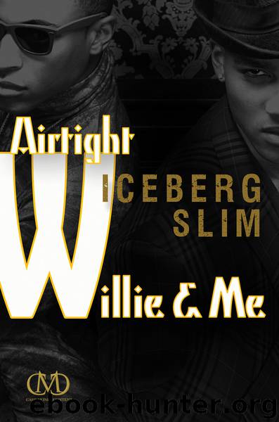 Airtight Willie Me by Iceberg Slim