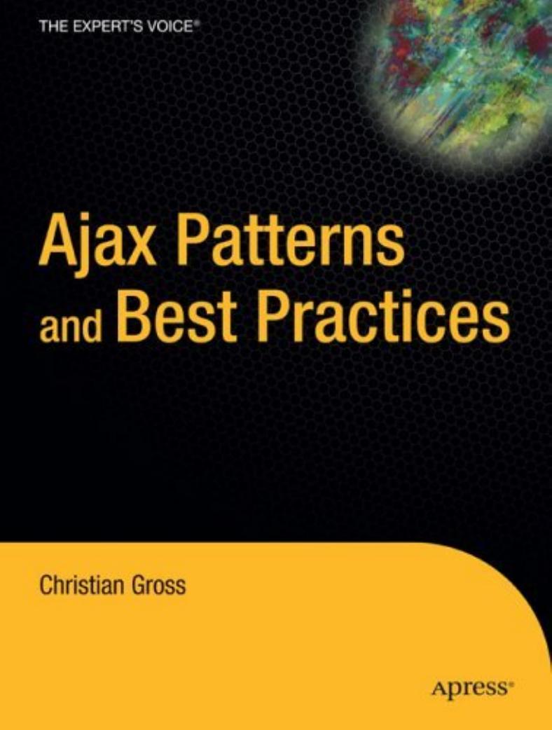 Ajax Patterns And Best Practices (2006) by Unknown