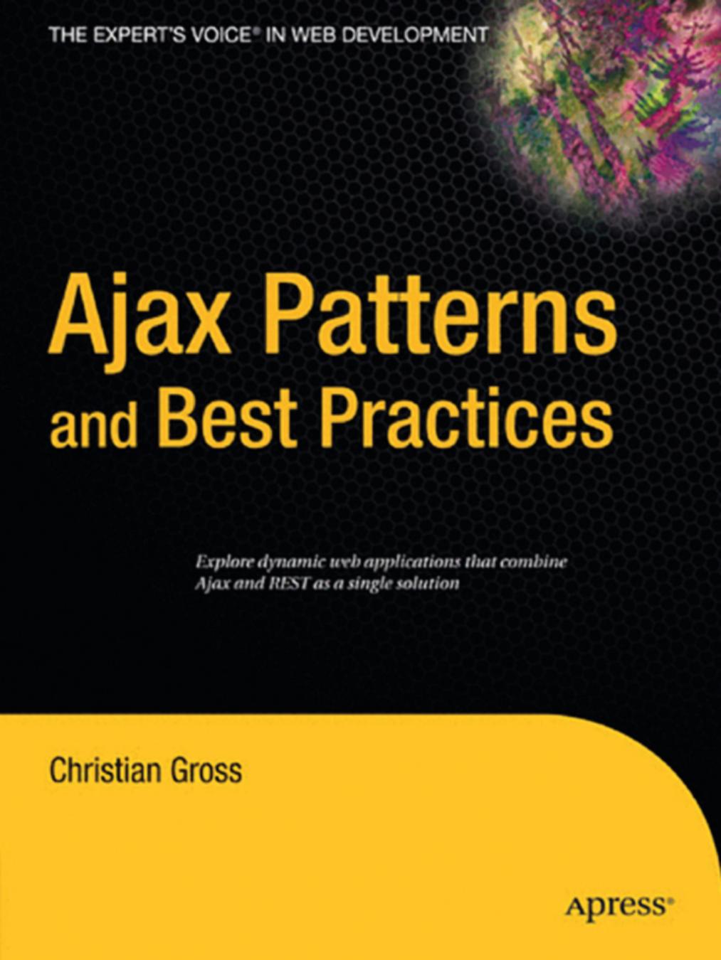 Ajax Patterns and Best Practices by Christian Gross