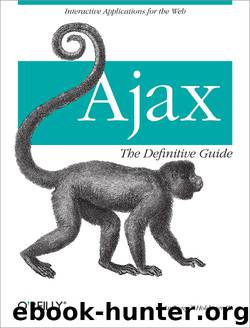 Ajax: The Definitive Guide by Anthony T. Holdener III