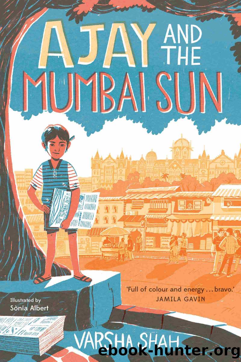 Ajay and the Mumbai Sun by Varsha Shah