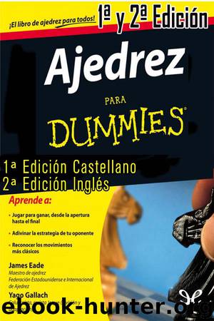 Ajedrez para Dummies by James Eade