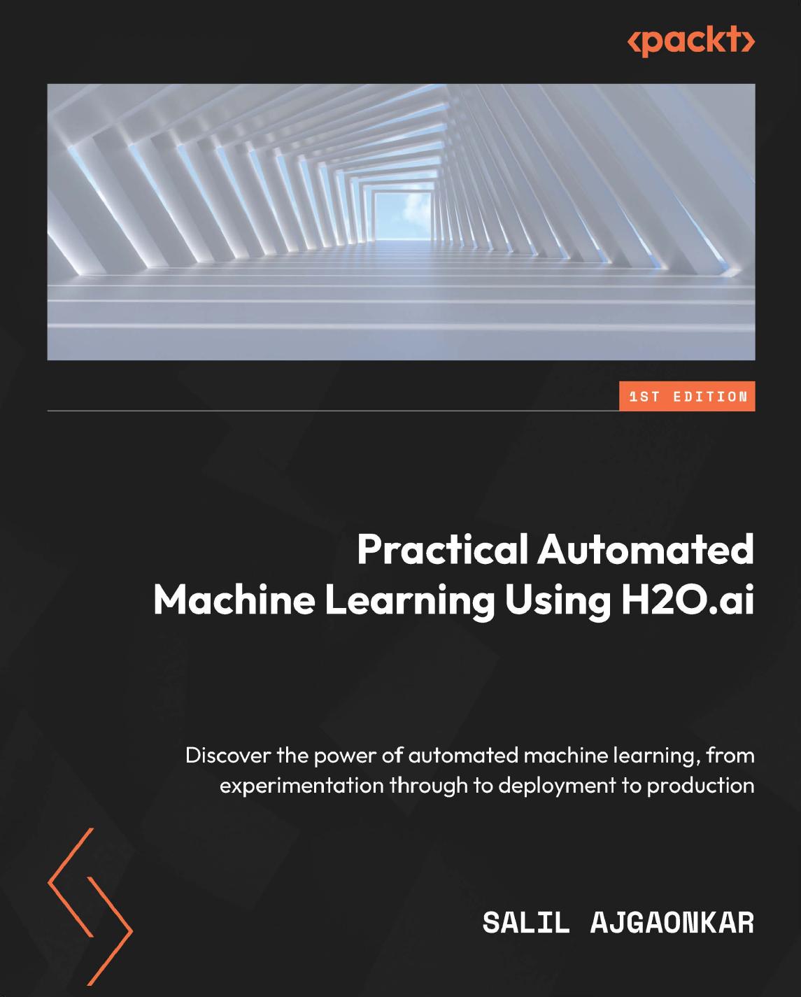 Ajgaonkar S. Practical Automated Machine Learning...H2O.ai..2022 by Unknown