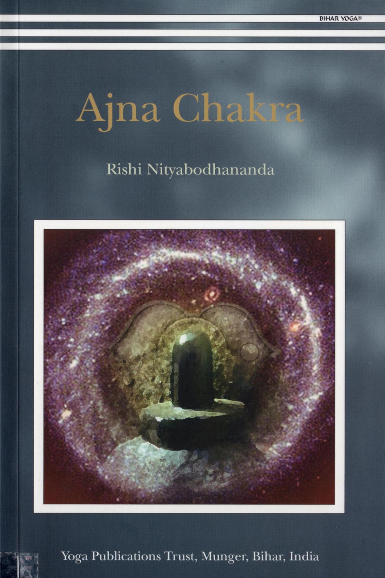 Ajna Chakra from the Bihar School of Yoga by Satyananda Saraswati