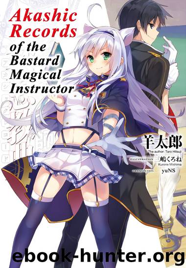 Akashic Records of the Bastard Magic Instructor - 01 by Taro Hitsuji