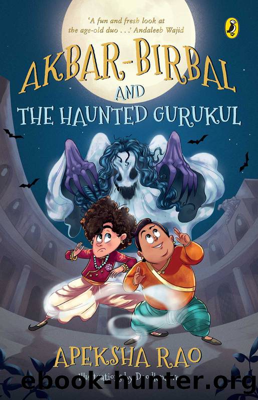 Akbar-Birbal & the Haunted Gurukul by Apeksha Rao