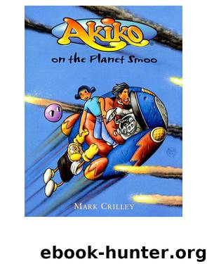 Akiko on the Planet Smoo by Mark Crilley