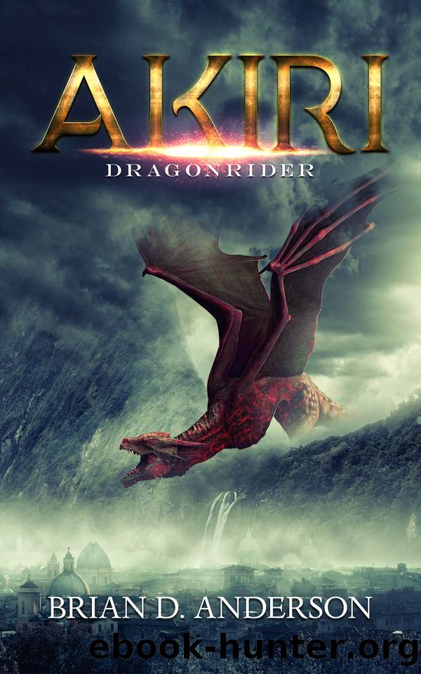 Akiri: Dragonrider by Brian D. Anderson