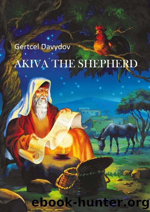 Akiva the Shepherd. English edition by Davydov Gertcel