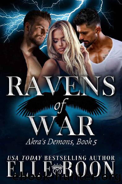 Akra's Demons: Ravens Of War by Elle Boon