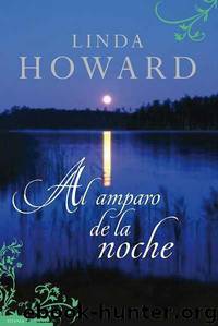 Al Amparo De La Noche by Linda Howard