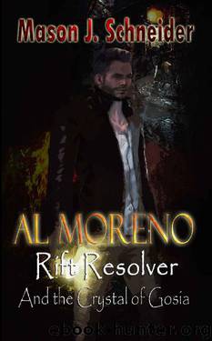 Al Moreno And the Crystal of Gosia by Mason J Schneider