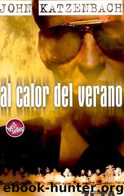 Al calor del verano by John Katzenbach