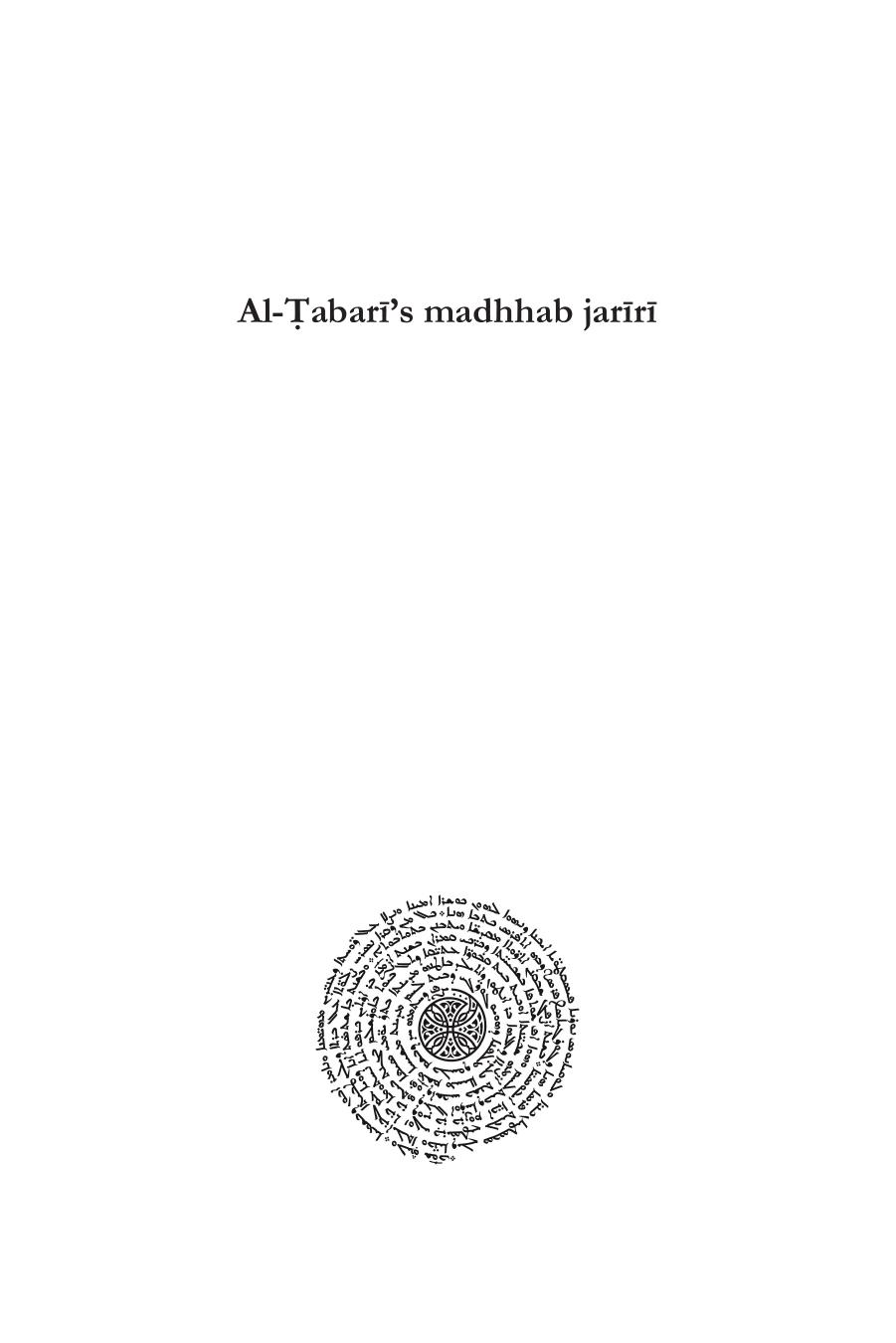Al-á¹¬abarÄ«âs madhhab jarÄ«rÄ«: A Paradigm of Natural Law and Natural Rights for the Ê¿Abbasid Caliphate (Islamic History and Thought) by Ulrika Mårtensson