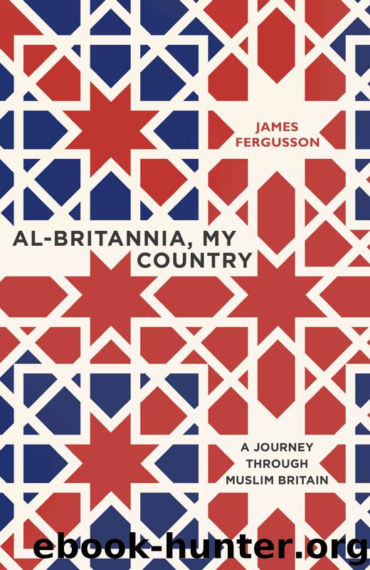 Al-Britannia, My Country by James Fergusson