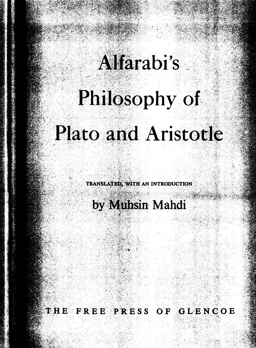 Al-Farabi's Philosophy of Plato and Aristotle by Unknown