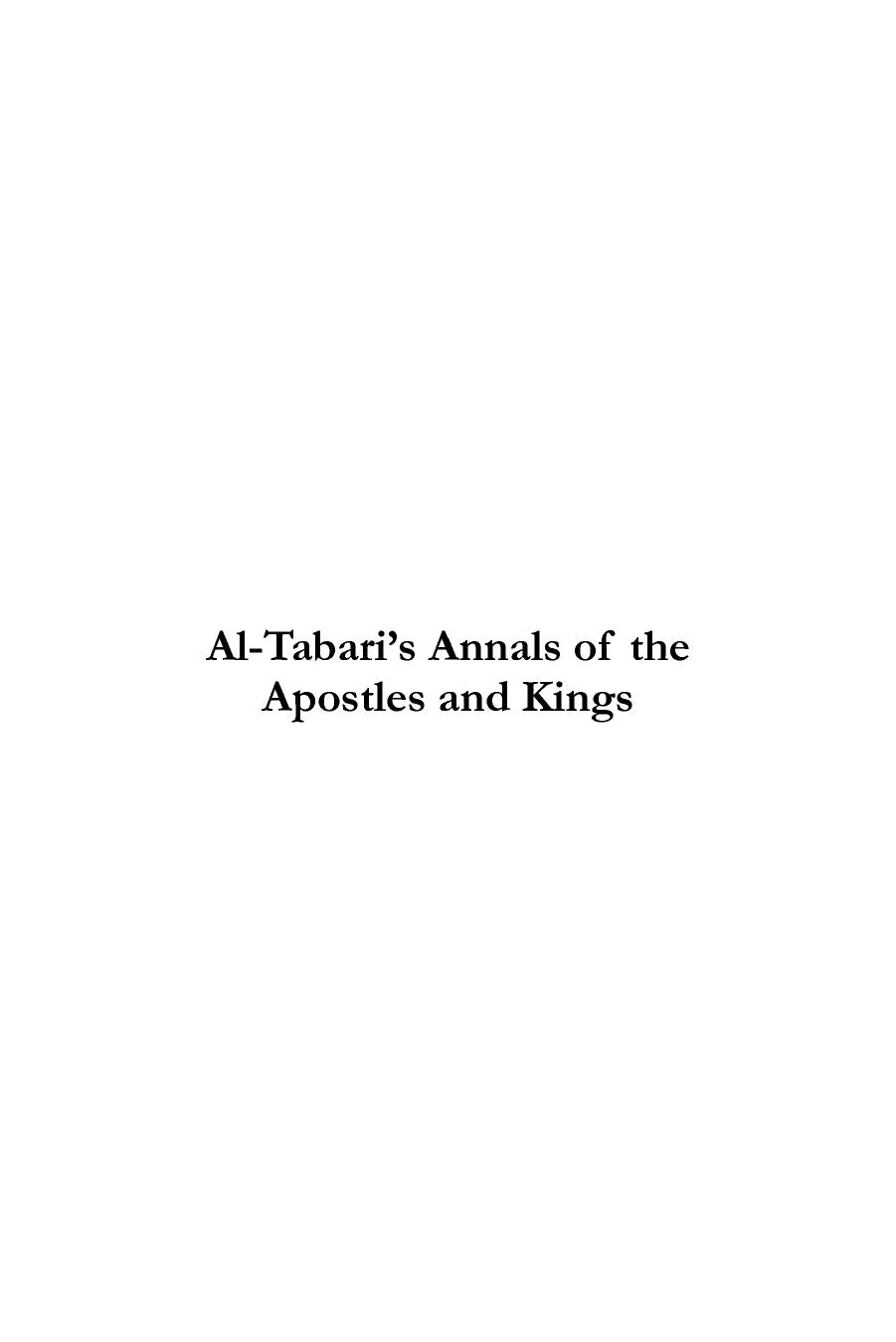 Al-Tabari's Annals of the Apostles and Kings: A Critical Edition: Including 'Arib's Supplement to Al-Tabari's Annals, Edited by Michael Jan de Goeje by Abu Ja`far Mohammad ibn Jarir Al-Tabari