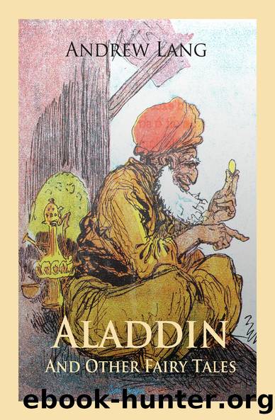 Aladdin and Other Fairy Tales by Andrew Lang