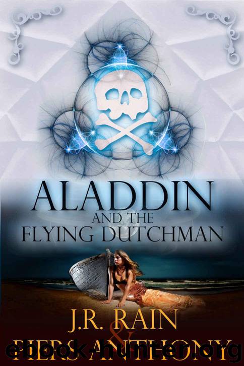 Aladdin and the Flying Dutchman by J.R. Rain & Piers Anthony