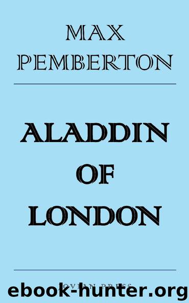 Aladdin of London by Max Pemberton