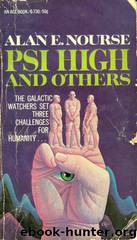 Alan E. Nourse by Psi-High & Others