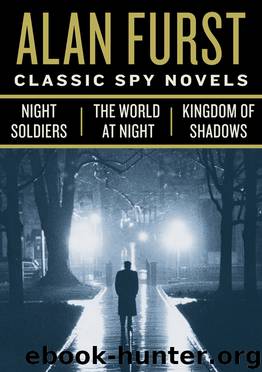 Alan Furst's Classic Spy Novels by Alan Furst