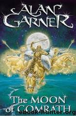 Alan Garner by The Moon of Gomrath