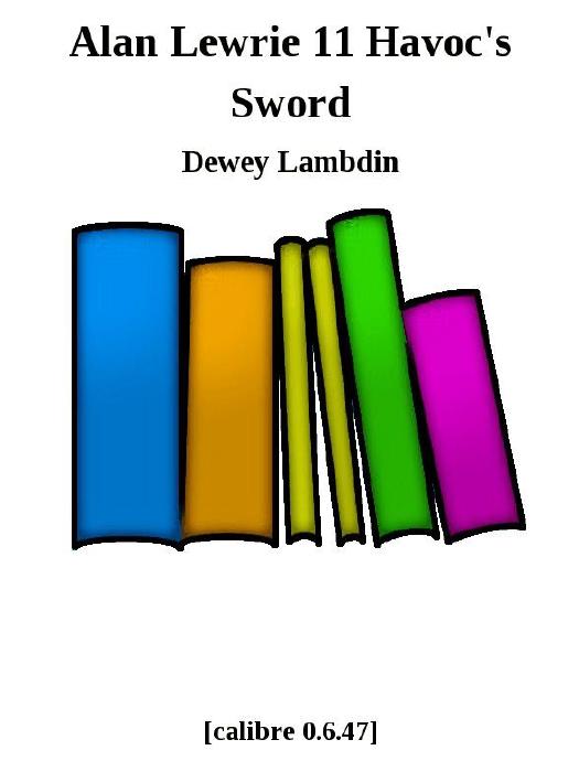 Alan Lewrie 11 Havoc's Sword by Dewey Lambdin