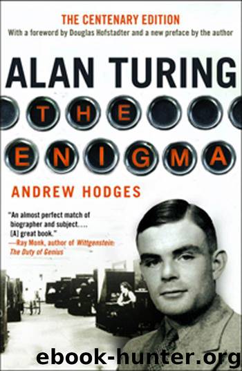 Alan Turing: The Enigma The Centenary Edition by Hodges Andrew